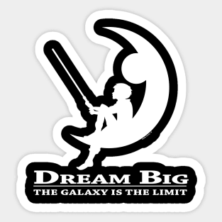 Dream Big Sticker